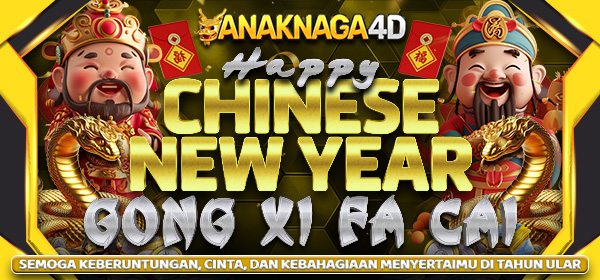 HAPPY CHINESE NEW YEAR 2025 ANAKNAGA4D